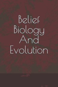 Paperback Belief Biology And Evolution Book