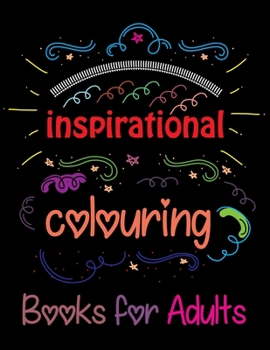 Paperback Inspirational Coloring Books for Adults: Inspirational Coloring Book