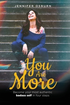 Paperback You Are More: Become your most authentic badass self in four steps Book