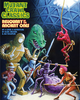 Paperback Mutant Crawl Classics #7: Reliquary of the Ancient Ones Book