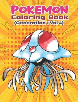 Paperback Pokemon Coloring Book (Generation 1 Vol 4): Activity Book For Pokemon Lover. Book