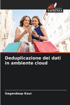 Paperback Deduplicazione dei dati in ambiente cloud [Italian] Book