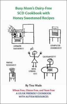 Paperback Busy Mom's Dairy-Free Scd Cookbook with Honey Sweetened Recipes Book