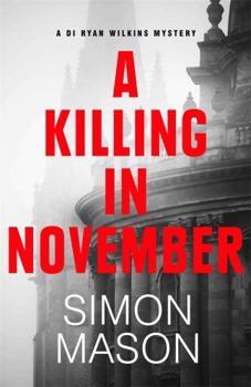 Hardcover A Killing in November: book one in the Oxford crime series Book