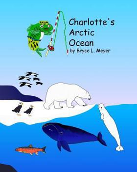 Paperback Charlotte's Arctic Ocean Book