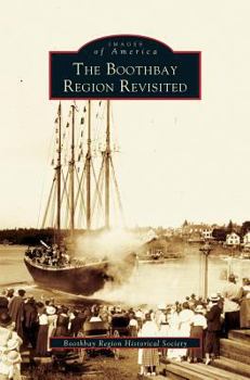 The Boothbay Region Revisited - Book  of the Images of America: Maine