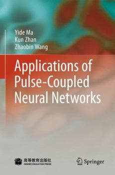 Hardcover Applications of Pulse-Coupled Neural Networks Book