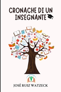 Cronache di un Insegnante (Italian Edition)