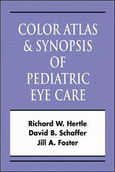 Pediatric Eye Disease: Color Atlas & Synopsis