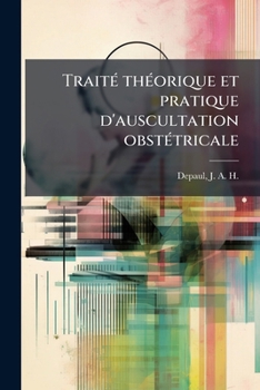 Paperback Traité théorique et pratique d'auscultation obstétricale [French] Book