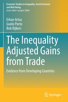 Paperback The Inequality Adjusted Gains from Trade: Evidence from Developing Countries Book