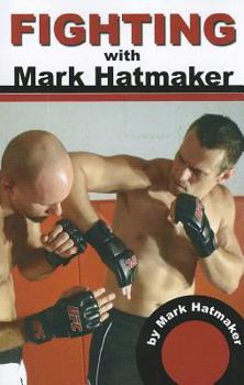 Paperback Fighting with Mark Hatmaker Book