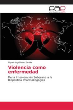 Paperback Violencia como enfermedad [Spanish] Book