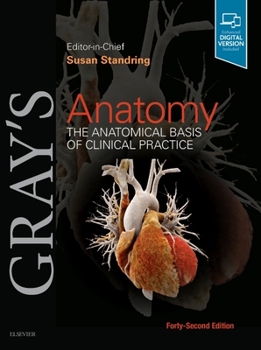 Hardcover Gray's Anatomy: The Anatomical Basis of Clinical Practice Book