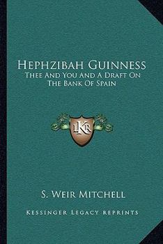 Hephzibah Guinness; Thee and You; and A Draft on the Bank of Spain