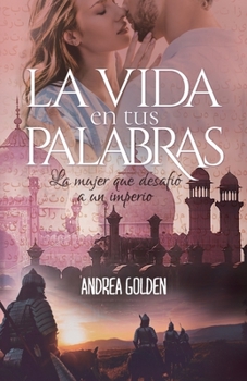 Paperback La vida en tus Palabras: La mujer que desafió a un imperio [Spanish] Book
