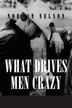 Paperback What Drives Men Crazy Book