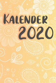 Kalender 2020: Wochenplaner 2020- 120 Seiten; A5; Wochenansicht; Dieser schöne Kalender wird euch gut durch das Jahr 2020 bringen. Ihr bleibt durch ... Pro Wochentag fin (German Edition)