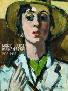Marie-Louise Von Motesiczky: The Painter / Die Malerin