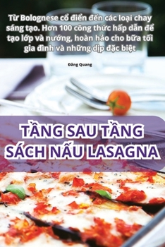 Paperback TẦng Sau TẦng Sách NẤu Lasagna [Vietnamese] Book