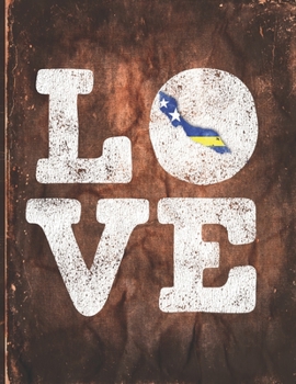 Love: Curacao Flag Cute Personalized Gift for Curaaoan Friend  Undated Planner Daily Weekly Monthly Calendar Organizer Journal