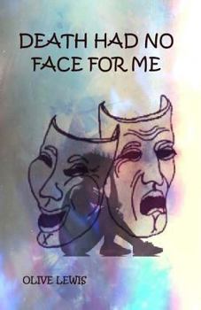 Paperback Death Had No Face For Me Book