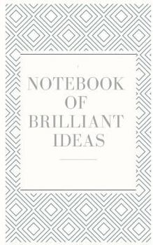 Paperback Notebook of Brilliant Ideas: Take Notes 200 Pages Matte 5 X 8 Cover Book