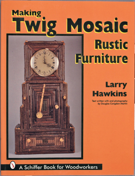 Paperback Making Twig Mosaic Rustic Furniture Book