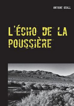 Paperback L'écho de la poussière [French] Book