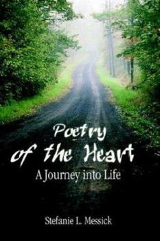 Paperback Poetry of the Heart: A Journey into Life Book