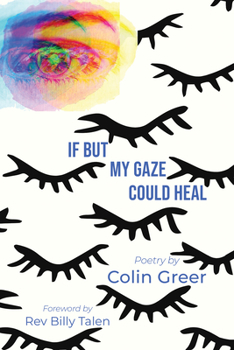 Hardcover If But My Gaze Could Heal: A Book of Poems Book