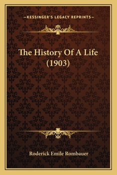 Paperback The History Of A Life (1903) Book