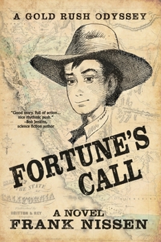 Paperback Fortune's Call: A Gold Rush Odyssey Book