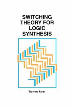 Hardcover Switching Theory for Logic Synthesis Book