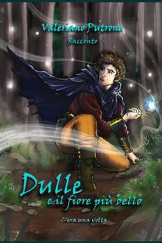 Paperback Dulle E Il Fiore Più Bello [Italian] Book