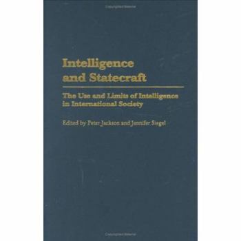 Hardcover Intelligence and Statecraft: The Use and Limits of Intelligence in International Society Book