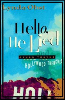 Hardcover Hello, He Lied: And Other Truths from the Hollywood Trenches Book