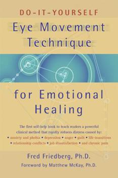 Paperback Do-It-Yourself Eye Movement Technique for Emotional Healing Book