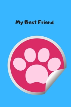 My Best Friend: Blank Lined Notebook
