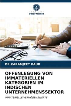 Paperback Offenlegung Von Immateriellen Kategorien Im Indischen Unternehmenssektor [German] Book