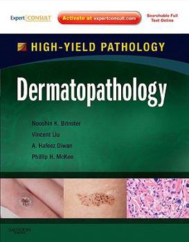 Hardcover Dermatopathology: A Volume in the High Yield Pathology Series (Expert Consult - Online and Print) [With Access Code] Book