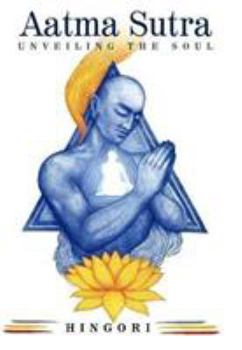 Paperback Aatma Sutra: Unveiling the Soul Book
