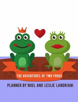 The Adventures of the Two Little Frogs : 2020 Planner