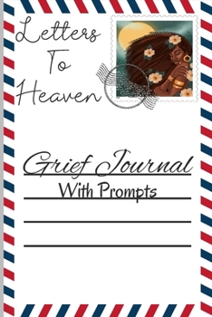 Paperback Letters to Heaven: Grief Journal With Prompts Book