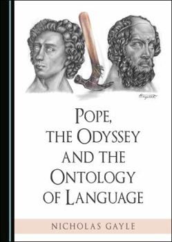 Hardcover Pope, the Odyssey and the Ontology of Language Book