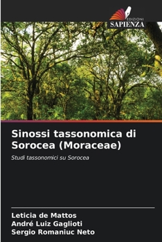 Paperback Sinossi tassonomica di Sorocea (Moraceae) [Italian] Book