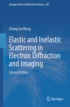 Hardcover Elastic and Inelastic Scattering in Electron Diffraction and Imaging Book