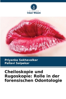 Paperback Cheiloskopie und Rugoskopie: Rolle in der forensischen Odontologie [German] Book