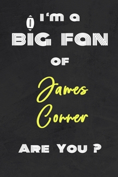 Paperback I'm a Big Fan of James Conner Are You ? - Notebook for Notes, Thoughts, Ideas, Reminders, Lists to do, Planning(for Football Americain lovers, Rugby g Book