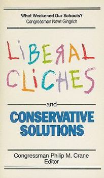 Paperback Liberal Cliches and Conservative Solutions Book